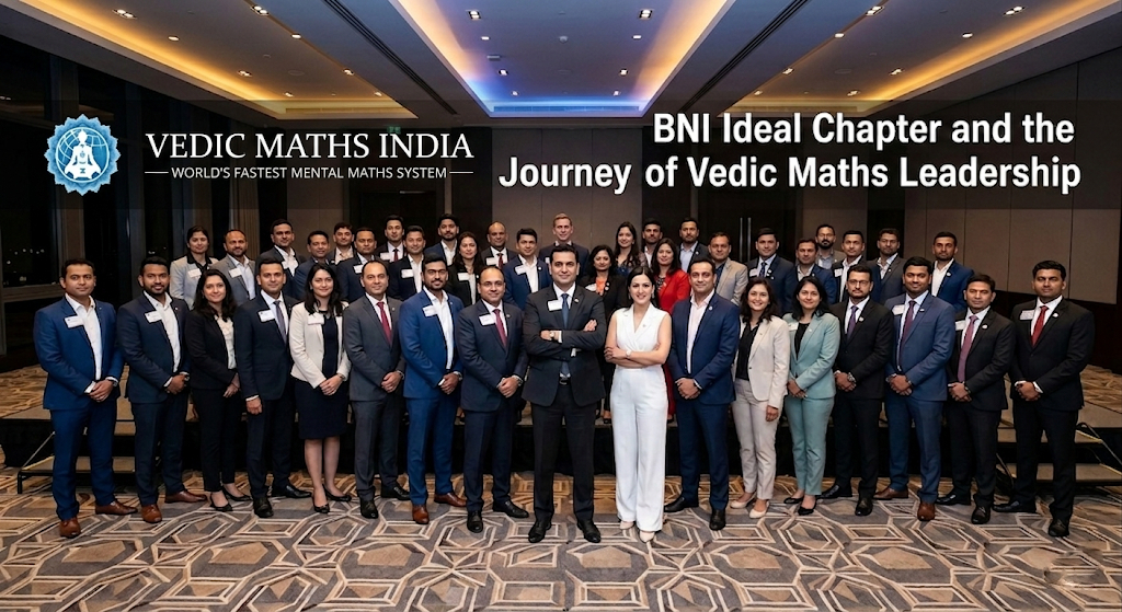 How​‍​‌‍​‍‌ BNI Ideal Chapter Strengthens Leadership and Vedic Maths Vision